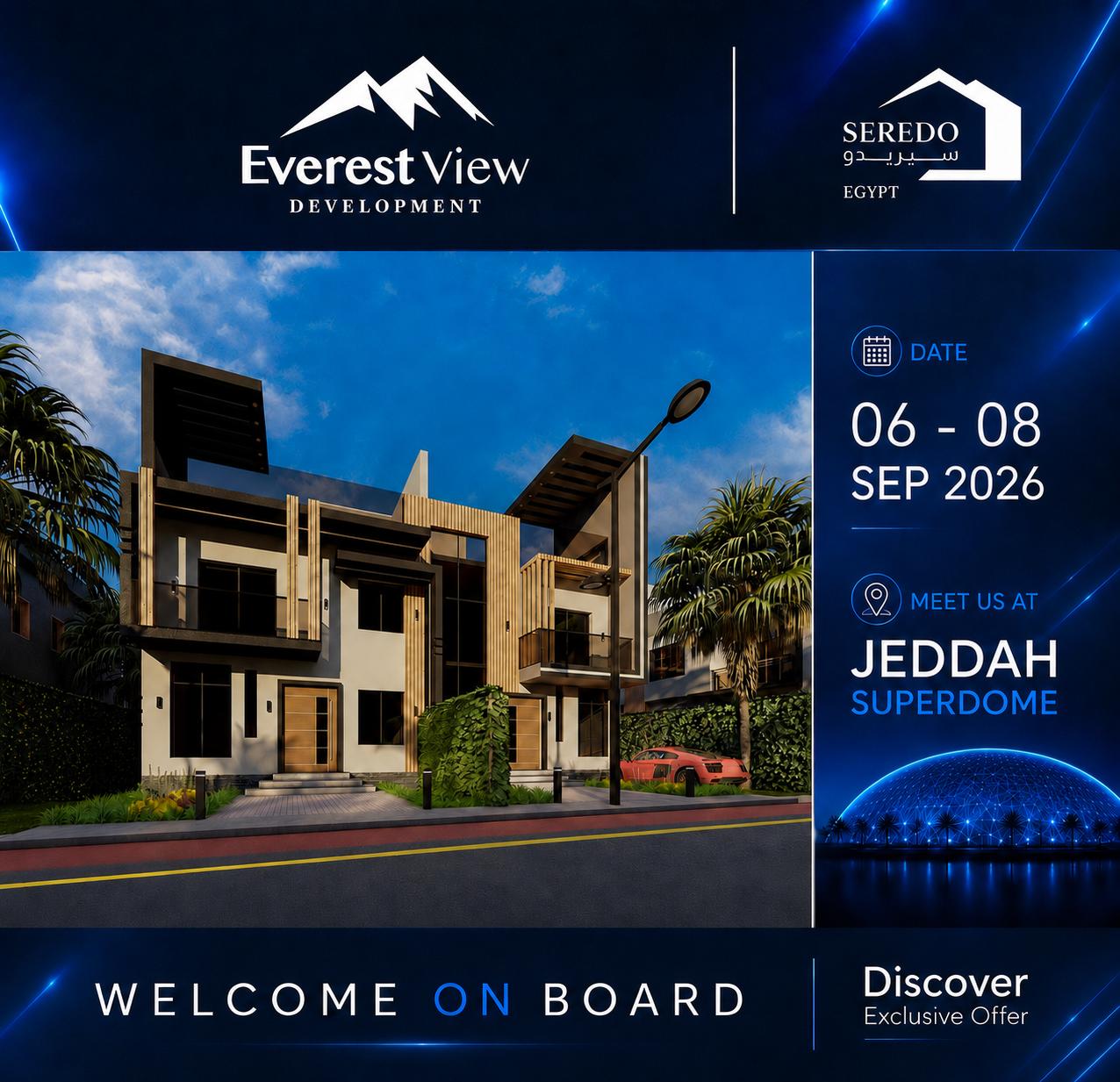 🔥 Exclusive Offers!  With great pride, Everest View Developments announces its participation in the SEREDO International Exhibition in Jeddah, Kingdom of Saudi Arabia.